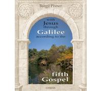 With Jesus Through Galilee According to the Fifth Gospel by Bargil Pixner (1996-03-03)