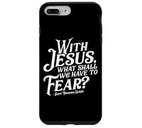 With Jesus What Shall We Have to Fear St Theodora Guerin Case for iPhone 7 Plus/8 Plus