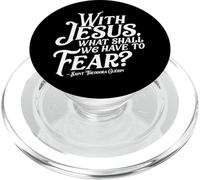 With Jesus What Shall We Have to Fear St Theodora Guerin PopSockets PopGrip for MagSafe