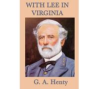 With Lee in Virginia