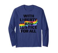 with Liberty and Justice for All Equality Pride Month Long Sleeve T-Shirt