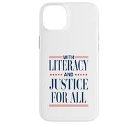 With Literacy And Justice For All Read Banned Books Activist Case for iPhone 14 Plus