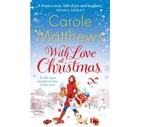 With Love at Christmas : The uplifting festive read from the Sunday Times bestseller