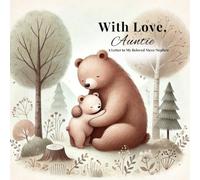 With Love, Auntie: A Letter to My Beloved Niece/Nephew | Keepsake Gift |