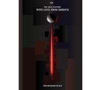 With Love From Essence: - The Becoming of ELK (The Æon Chapters)