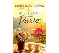 With Love From Paris: A sweet, heartwarming, enemies to lovers romance: 5 (Summer of Secrets)