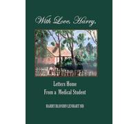 With Love Harry,: Letters From Home a Medical Student