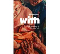 With: Midwife as Metaphor for the Care of Souls