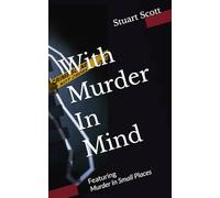 With Murder In Mind: Featuring Murder In Small Places