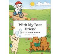 With My Best Friend Coloring Book: Spring Edition