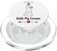 With My Groom Matching Couple Wedding Honeymoon Bride PopSockets PopGrip for MagSafe