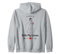 With My Groom Matching Couple Wedding Honeymoon Bride Zip Hoodie