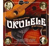 WITH MY LITTLE UKULELE IN MY HAND (Helen Louise, Sol Hoopii, Lyle Ritz) 4CD NEW
