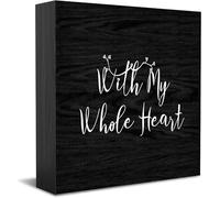 With My Whole Heart Wooden Box Sign Decorative Funny Office Wood Box Sign Home Office Decor Rustic Farmhouse Square Desk Decor Sign For Shelf 5 X 5 Inches