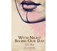 With Night Begins Our Day: Uki's Book (The Return of the Tribes)