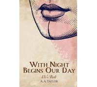 With Night Begins Our Day: Uki's Book (The Return of the Tribes)