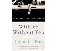 With or Without You: A Memoir