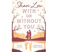 With or Without You: Re-discover this emotional and unputdownable read from the number one bestselling author