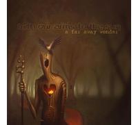 WITH OUR ARMS TO THE SUN - A Far Away Wonder