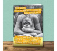 With Piles Wrinkles And Stiff Joints To Look Forward To... Funny Birthday Card