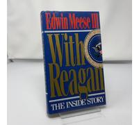 With Reagan: The Inside Story