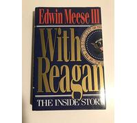 With Reagan: The Inside Story