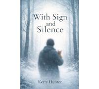 With Sign and Silence