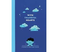 With Thankful Hearts: A Guided Prayer Journal for Kids (Blue Cover)