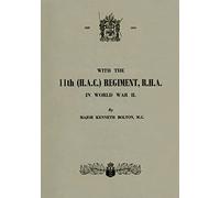WITH THE 11th (H.A.C.) REGIMENT, R.H.A.: In World War II