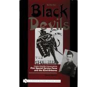 WITH THE BLACK DEVILS (Schiffer Military History Book): A Soldier's World War II Account with the First Special Force and the 82nd Airborne