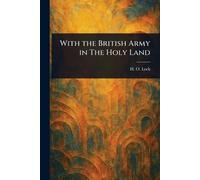 With the British Army in The Holy Land