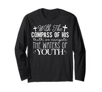 with The Compass of HIS Truth Bible Quote Long Sleeve T-Shirt