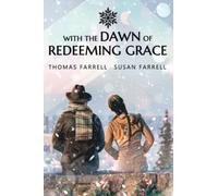 WITH THE DAWN OF REDEEMING GRACE