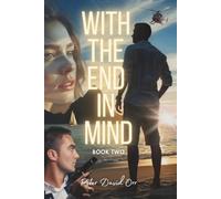 With the End in Mind - Book 2: Breaking the Surface