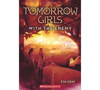 With the Enemy (Tomorrow Girls)
