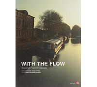 With the flow; touring french canals