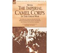 With the Imperial Camel Corps in the Great War