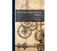 With the men who do Things
