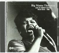 With the Muddy Waters Blues Band 1966 By Big Mama Thornton (2005-03-07)