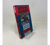 With the Old Breed: At Peleliu and Okinawa