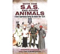 With the SAS and Other Animals: A Vet's Experiences During the Dhofar War 1974