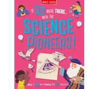 With the Science Pioneers! : Read the Facts and Choose the Action!
