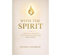 With The Spirit: A Practical Guide to Living Every Day with the Holy Spirit (Fortress Devotionals)