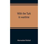 With the Turk in wartime