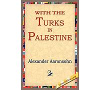 With the Turks in Palestine