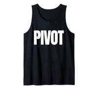 with The Word Pivot in Huge Letters Tank Top
