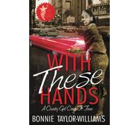 With These Hands: A Country Girl Came To Town