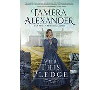 WITH THIS PLEDGE SC: A Historical Romance Featuring Letters Written by Real People from History: 1 (The Carnton Series)