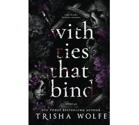 With Ties that Bind: A Dark Romance (Broken Bonds 4 - 6)