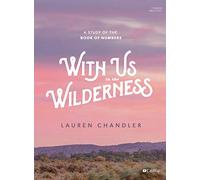 With Us in the Wilderness Bible Study Book: A Study of Numbers